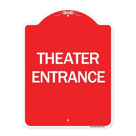 Signmission Designer Series Sign-Theater Entrance, Red & White Aluminum Architectural Sign, 18" H, RW-1824-24431 A-DES-RW-1824-24431